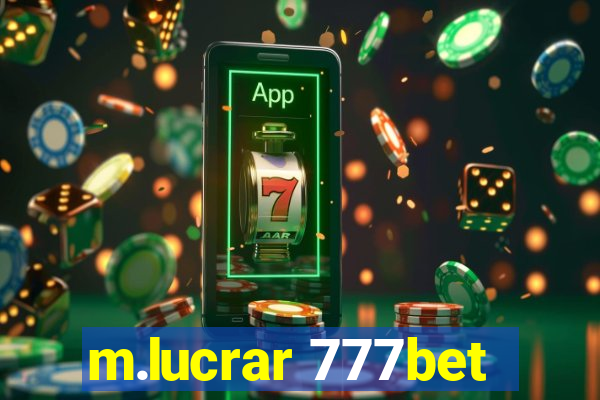 m.lucrar 777bet